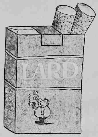 lard cigarettes